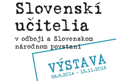 Múzeum školstva a pedagogiky pripravilo výstavu k výročiu SNP