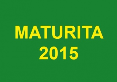 *** MATURITA 2015 ***