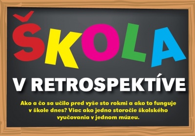 Viac ako jedno storočie školského vyučovania v jednom múzeu