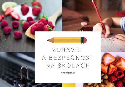 Školy sa môžu uchádzať o príspevok na podporu zdravia a bezpečnosti