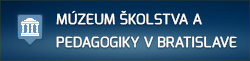 Múzeum školstva a predagogiky v Bratislave