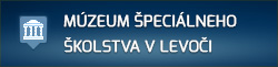 Múzeum špeciálneho školstva v Levoči